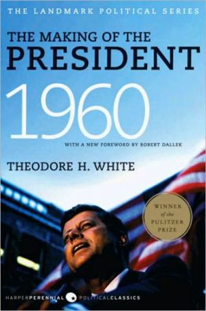 Book The Making of the President 1960: The Landmark Political Series free