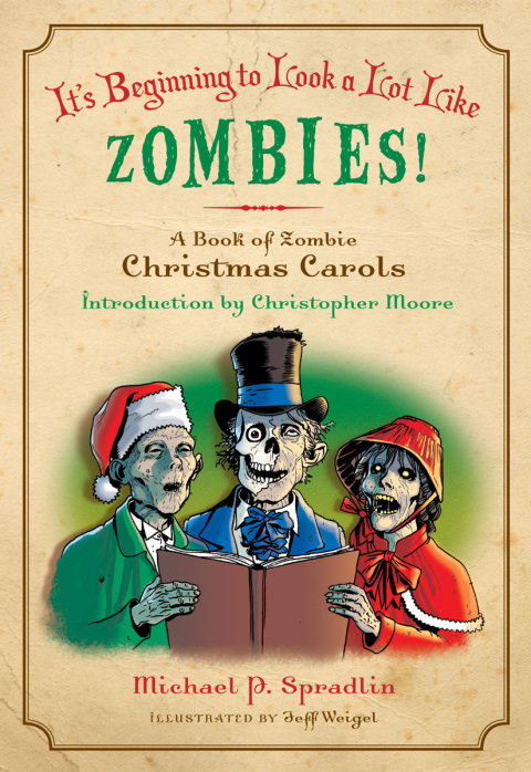 Book It's Beginning to Look a Lot Like Zombies: A Book of Zombie Christmas Carols free