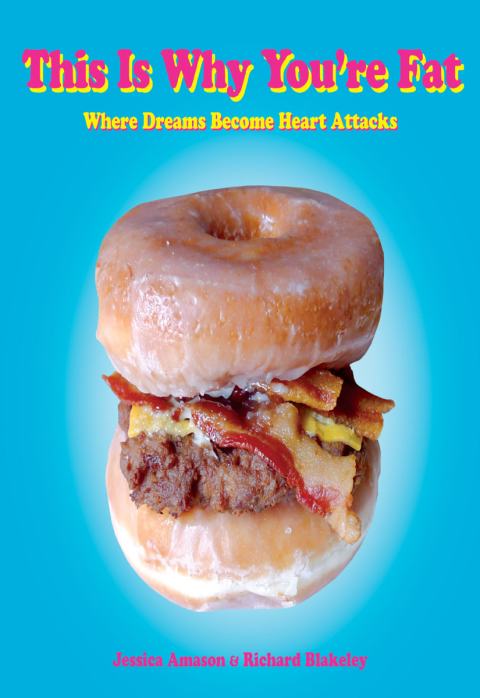 Book This Is Why You're Fat: Where Dreams Become Heart Attacks free