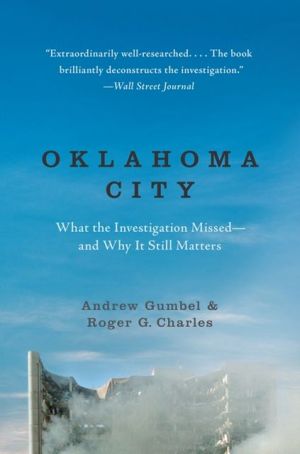 Book Oklahoma City: What the Investigation Missed--and Why It Still Matters free