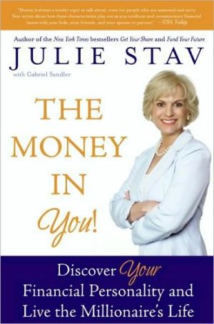 Book The Money in You!: Discover Your Financial Personality and Live the Millionaire's Life free