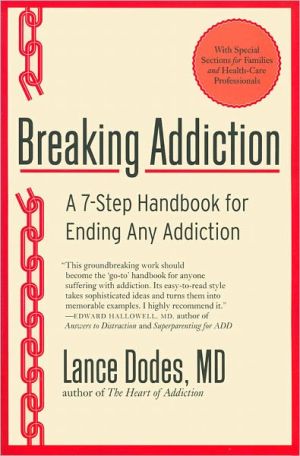 Book Breaking Addiction: A 7-Step Handbook for Ending Any Addiction free