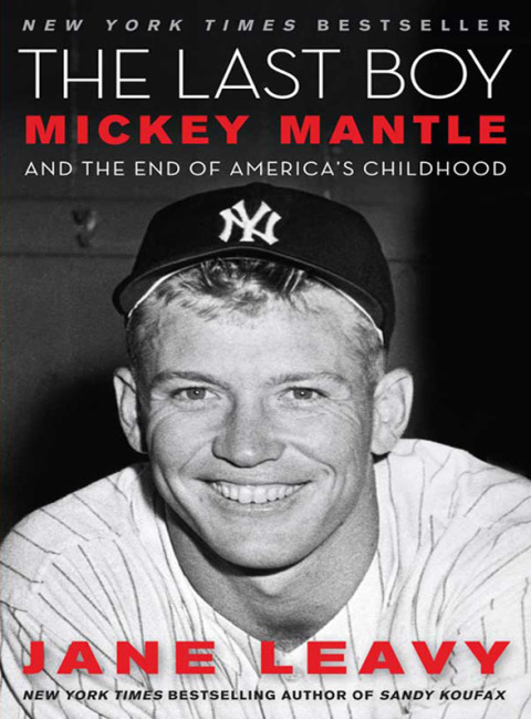 Book The Last Boy: Mickey Mantle and the End of America's Childhood free