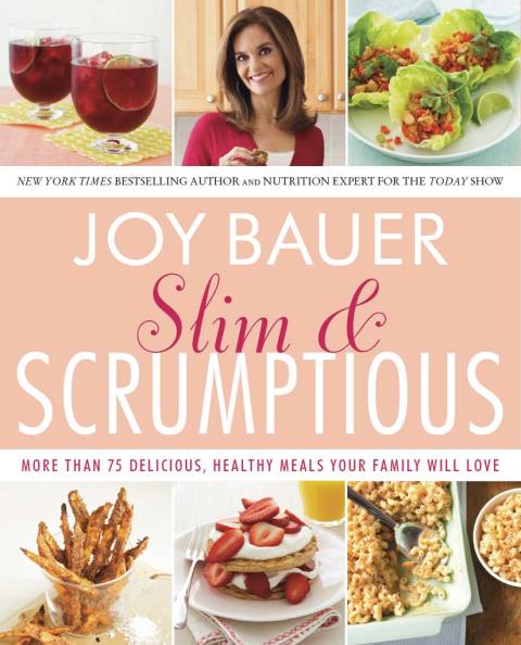 Book Slim and Scrumptious: More Than 75 Delicious, Healthy Meals Your Family Will Love free