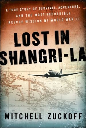 Book Lost in Shangri-La: A True Story of Survival, Adventure, and the Most Incredible Rescue Mission of World War II free