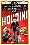 Book The Amazing Adventures of John Smith, Jr. AKA Houdini free