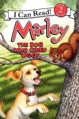 Book Marley: The Dog Who Cried Woof (I Can Read Level 2) free