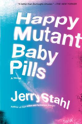 Book Happy Mutant Baby Pills: A Novel free