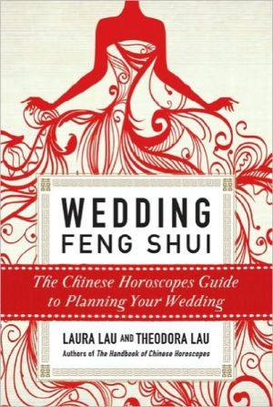 Book Wedding Feng Shui: The Chinese Horoscopes Guide to Planning Your Wedding free