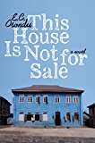 Book This House Is Not for Sale: A Novel free
