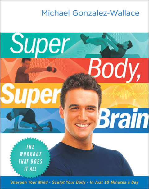 Book Super Body, Super Brain: The Workout That Does It All free