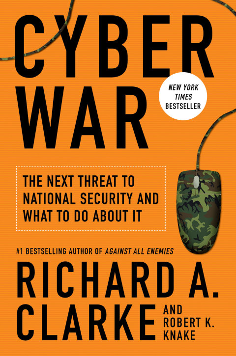 Book Cyber War: The Next Threat to National Security and What to Do About It free