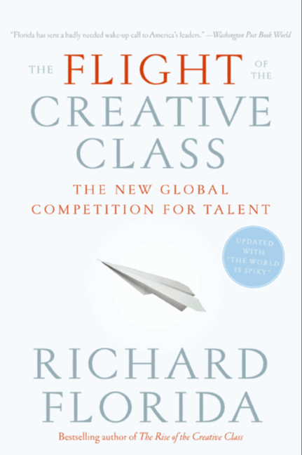 Book The Flight of the Creative Class: The New Global Competition for Talent free