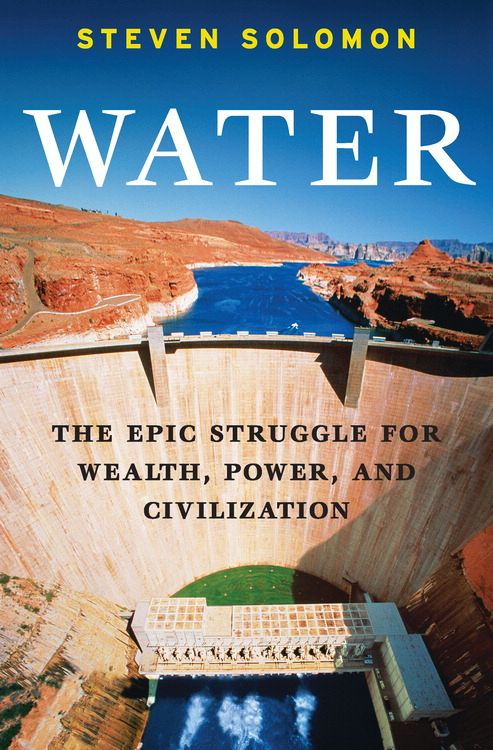 Book Water: The Epic Struggle for Wealth, Power, and Civilization free