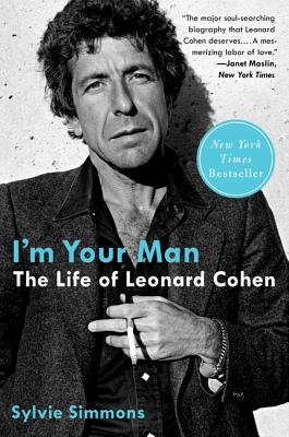 Book I'm Your Man: The Life of Leonard Cohen free