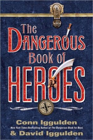 Book The Dangerous Book of Heroes free