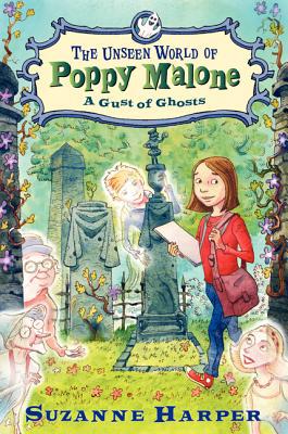 Book The Unseen World of Poppy Malone #2: A Gust of Ghosts free
