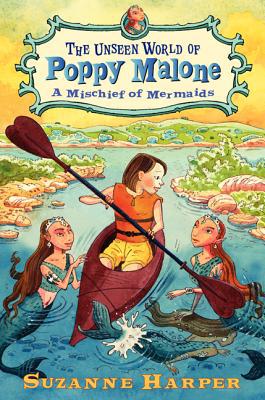 Book The Unseen World of Poppy Malone #3: A Mischief of Mermaids free