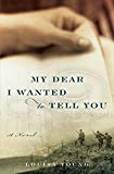 Book My Dear I Wanted to Tell You: A Novel free