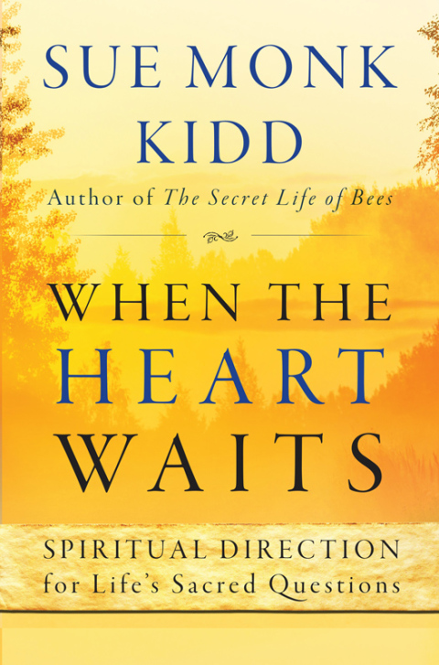Book When the Heart Waits: Spiritual Direction for Life's Sacred Questions (Plus) free