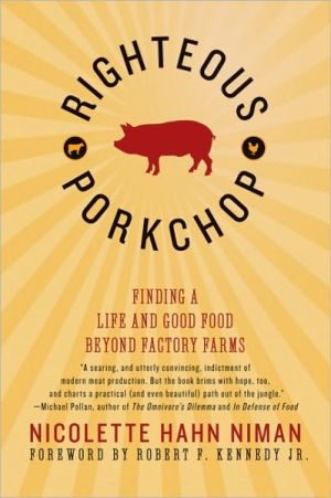 Book Righteous Porkchop: Finding a Life and Good Food Beyond Factory Farms free