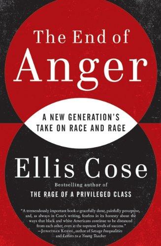 Book The End of Anger: A New Generation's Take on Race and Rage free