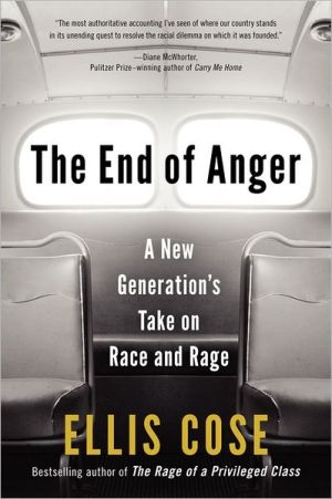 Book The End of Anger: A New Generation's Take on Race and Rage free
