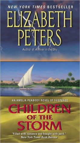 Book Children of the Storm: An Amelia Peabody Novel of Suspense (Amelia Peabody Series) free
