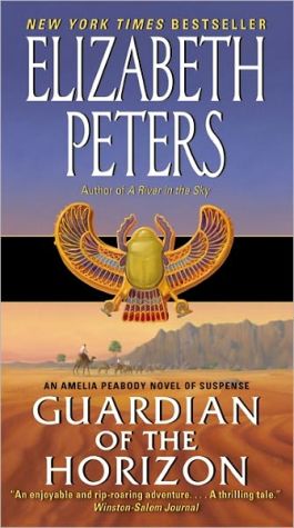 Book Guardian of the Horizon: An Amelia Peabody Novel of Suspense (Amelia Peabody Series, 16) free