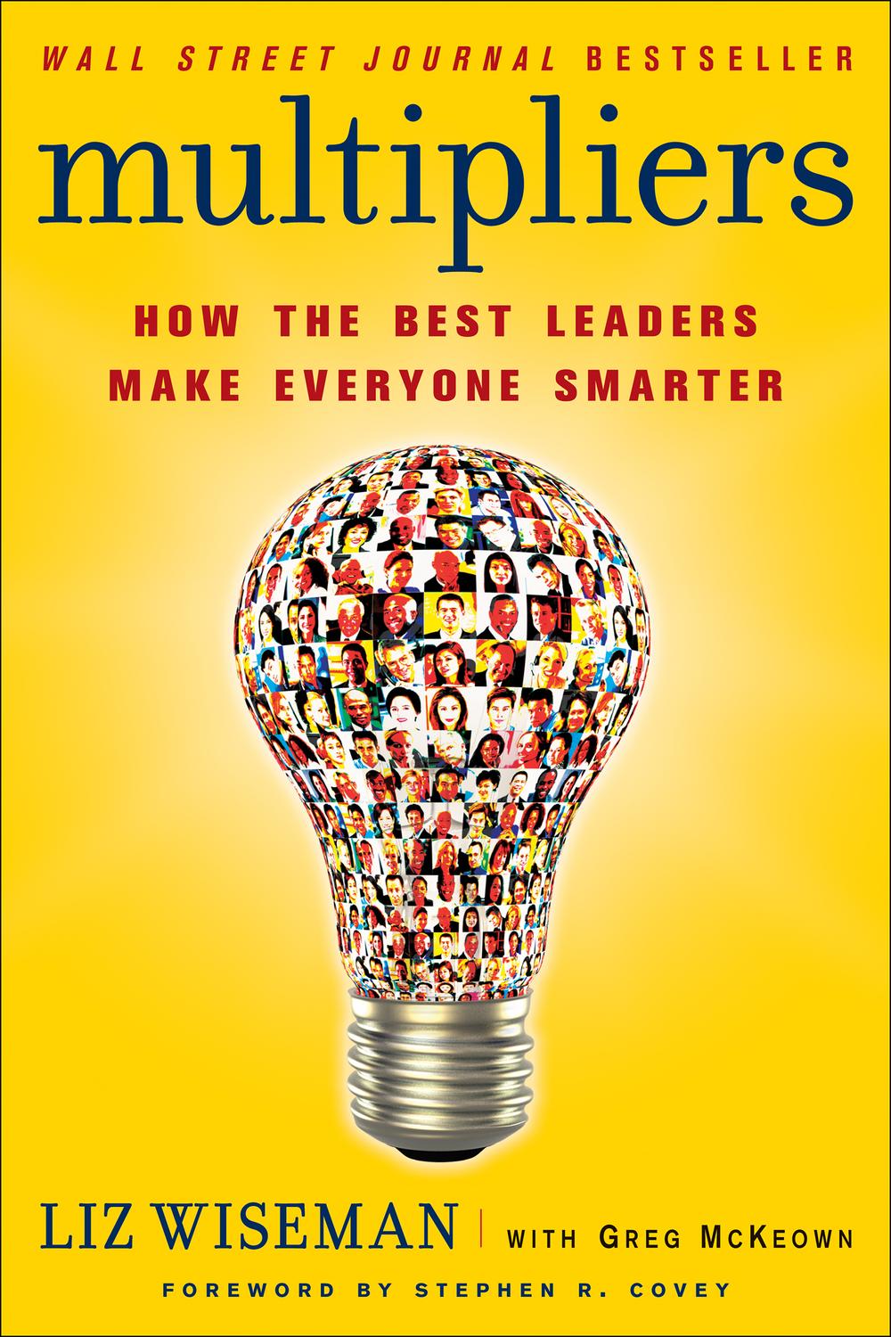 Book Multipliers: How the Best Leaders Make Everyone Smarter free