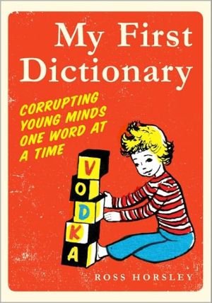 Book My First Dictionary: Corrupting Young Minds One Word at a Time free