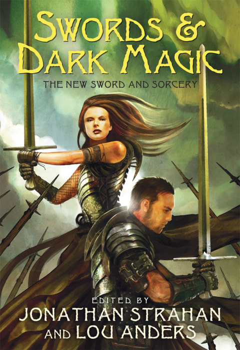 Book Swords & Dark Magic: The New Sword and Sorcery (The Chronicles of The Black Company) free
