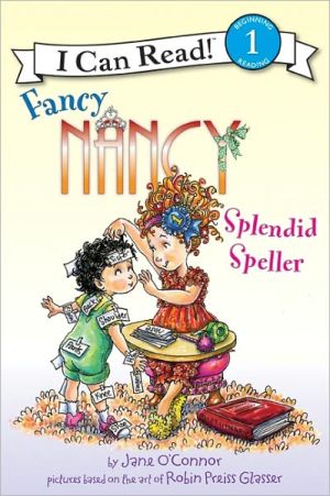Book Fancy Nancy: Splendid Speller (I Can Read Level 1) free