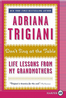 Book Don't Sing at the Table: Life Lessons from My Grandmothers free