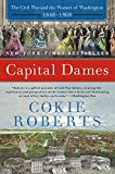Book Capital Dames: The Civil War and the Women of Washington, 1848-1868 free