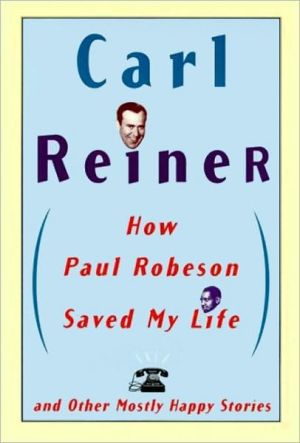 Book How Paul Robeson Saved My Life and Other Stories free