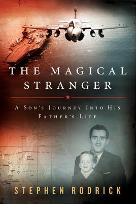 Book The Magical Stranger: A Son's Journey into His Father's Life free