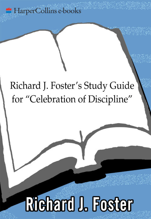Book Richard J. Foster's Study Guide for "Celebration of Discipline" free