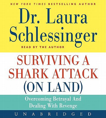 Book Surviving a Shark Attack (On Land) CD: Overcoming Betrayal and Dealing with Revenge free