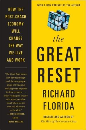 Book The Great Reset: How the Post-Crash Economy Will Change the Way We Live and Work free
