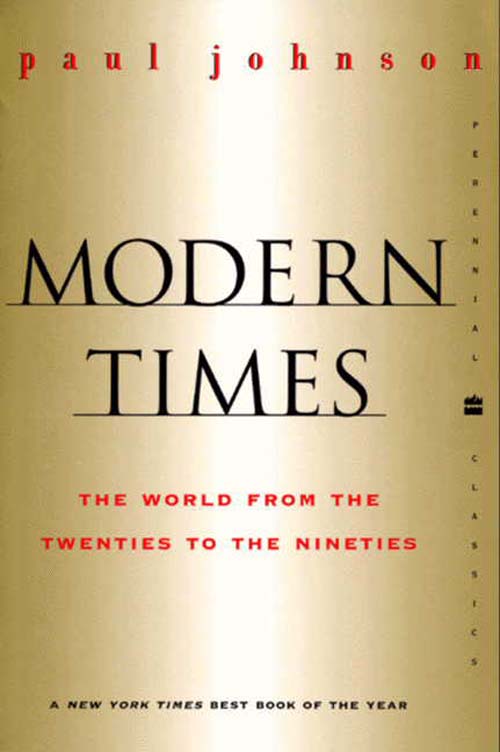 Book Modern Times Revised Edition: The World from the Twenties to the Nineties free