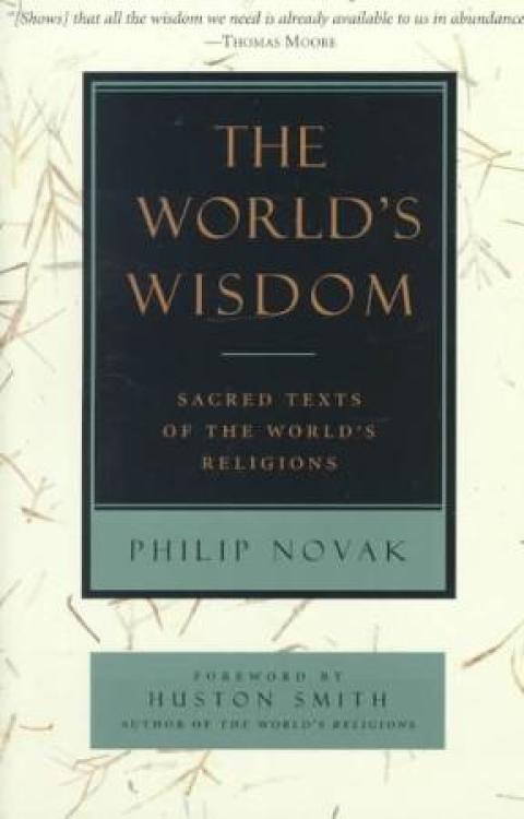 Book The World's Wisdom: Sacred Texts of the World's Religions free