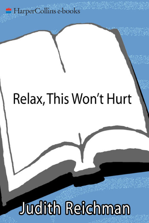 Book Relax, This Won't Hurt: Painless Answers to Women's Most Pressing Health Questions free