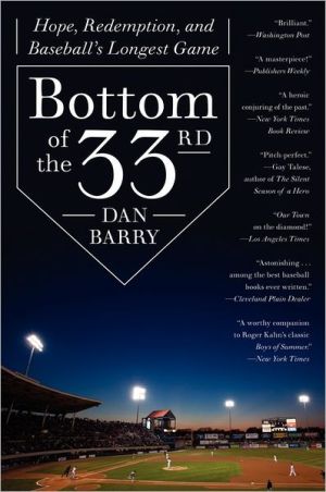 Book Bottom of the 33rd: Hope, Redemption, and Baseball's Longest Game free