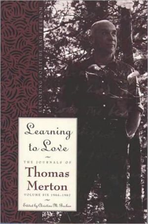Book Learning To Love: Exploring Solitude and Freedom (The Journals of Thomas Merton Book 6) free