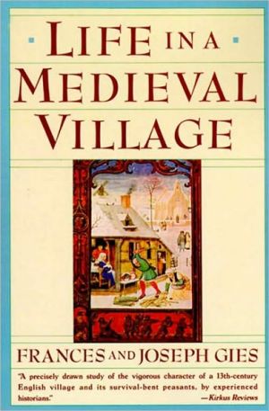 Book Life in a Medieval Village (Medieval Life) free