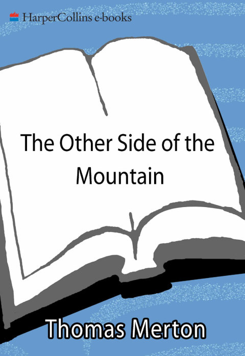 Book The Other Side of the Mountain: The End of the Journey (The Journals of Thomas Merton Book 7) free