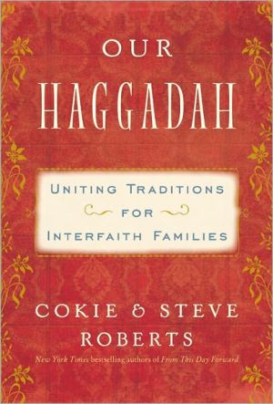 Book Our Haggadah: Uniting Traditions for Interfaith Families free