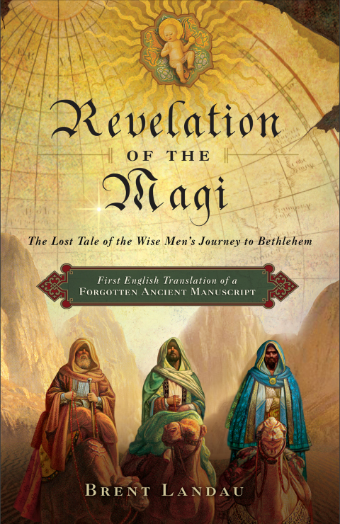 Book Revelation of the Magi: The Lost Tale of the Wise Men's Journey to Bethlehem free