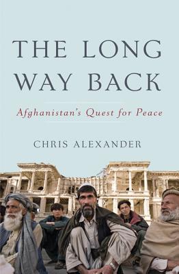 Book The Long Way Back: Afghanistan's Quest for Peace free